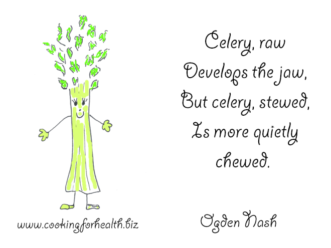 celery by ogden nash www.cookingforhealth.biz